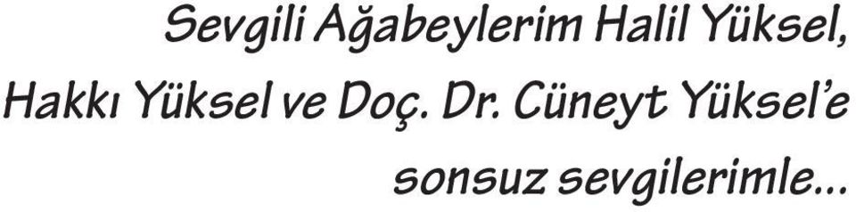 Yüksel ve Doç. Dr.