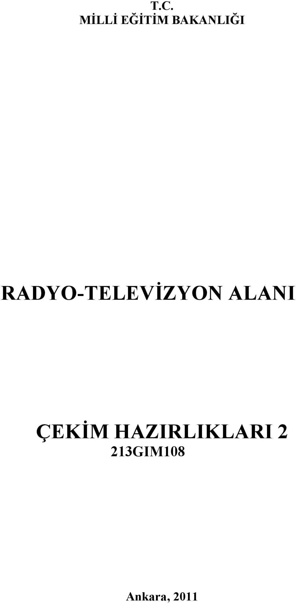 RADYO-TELEVİZYON ALANI