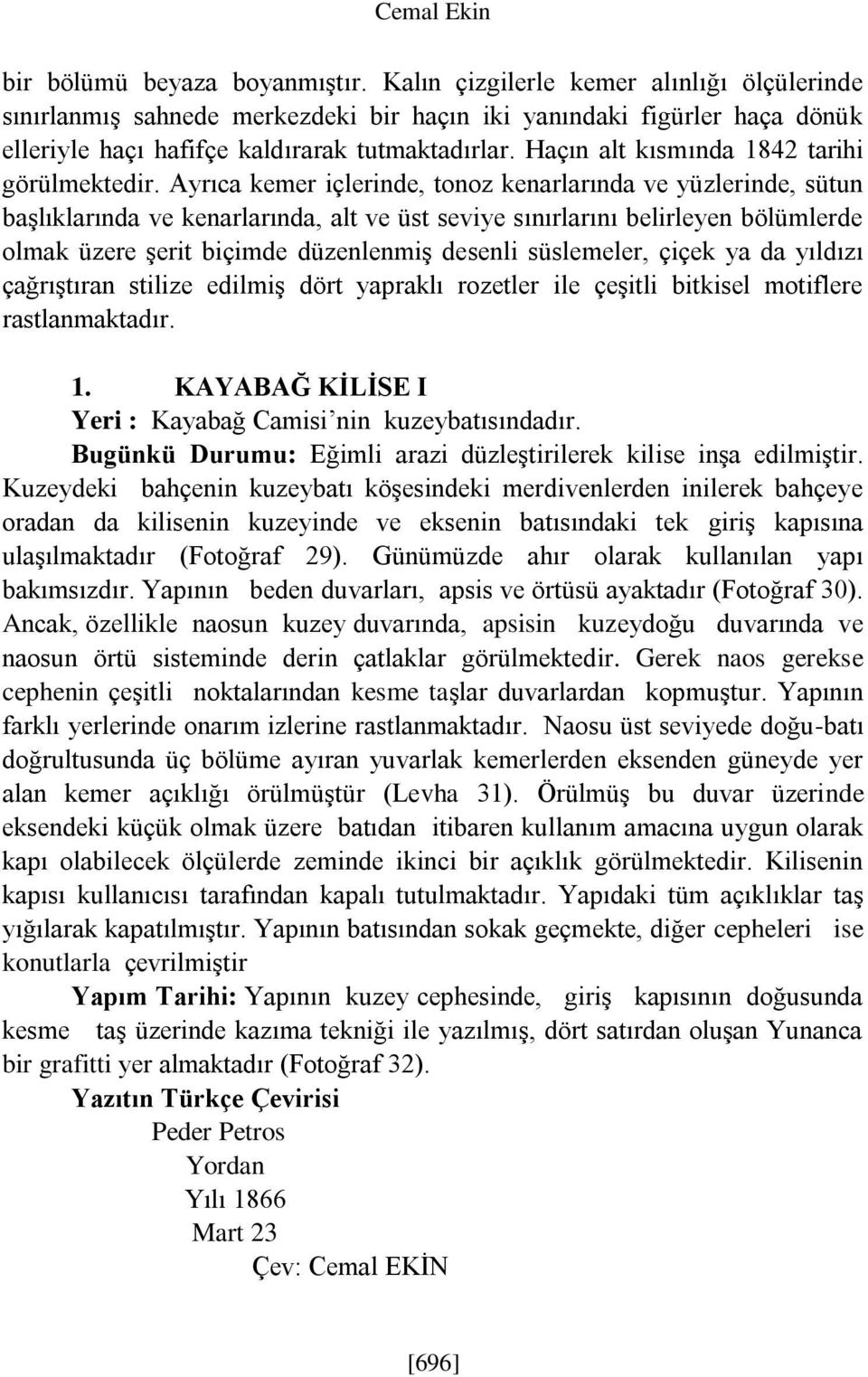 Haçın alt kısmında 1842 tarihi görülmektedir.