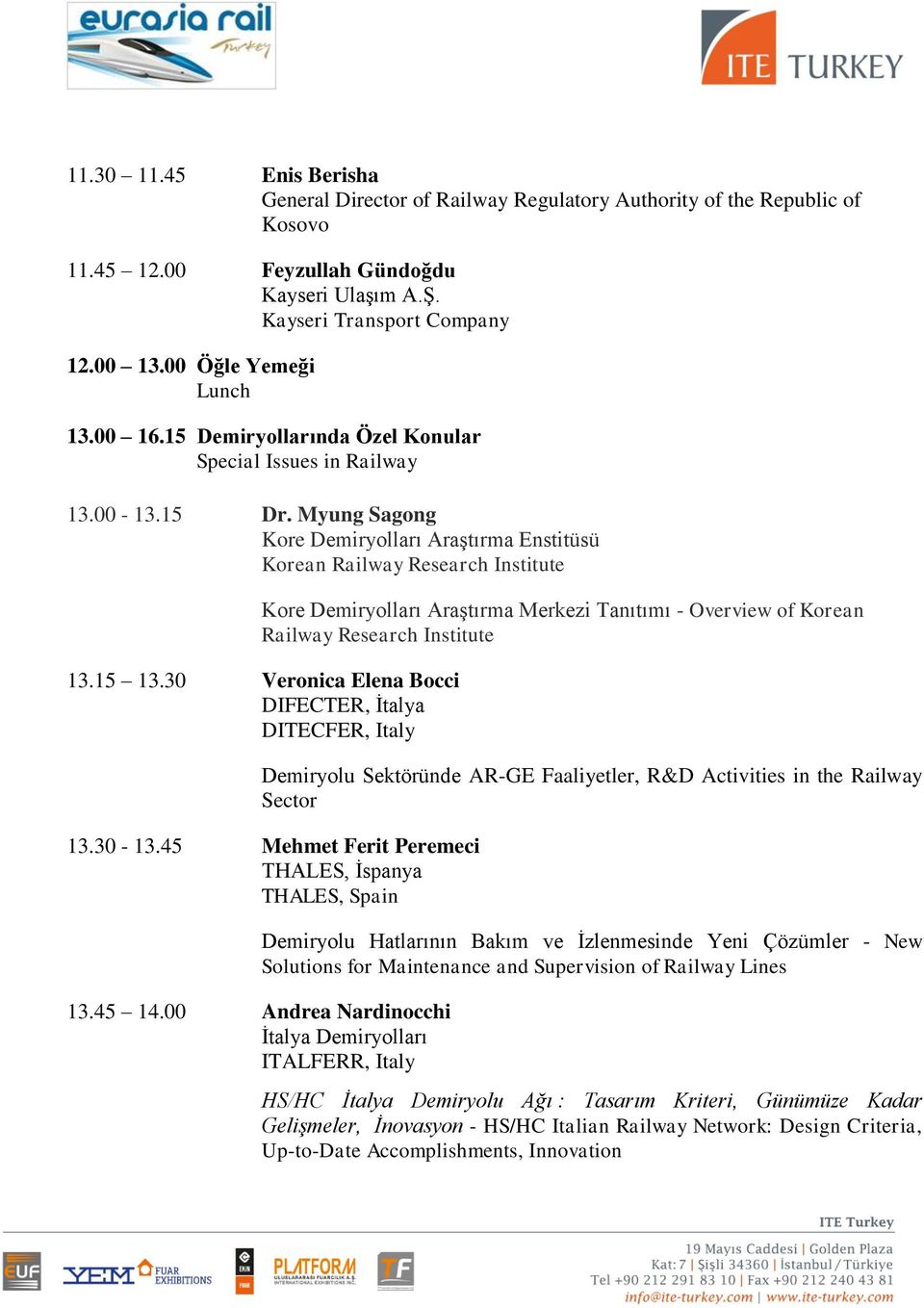 Myung Sagong Kore Demiryolları Araştırma Enstitüsü Korean Railway Research Institute Kore Demiryolları Araştırma Merkezi Tanıtımı - Overview of Korean Railway Research Institute 13.15 13.