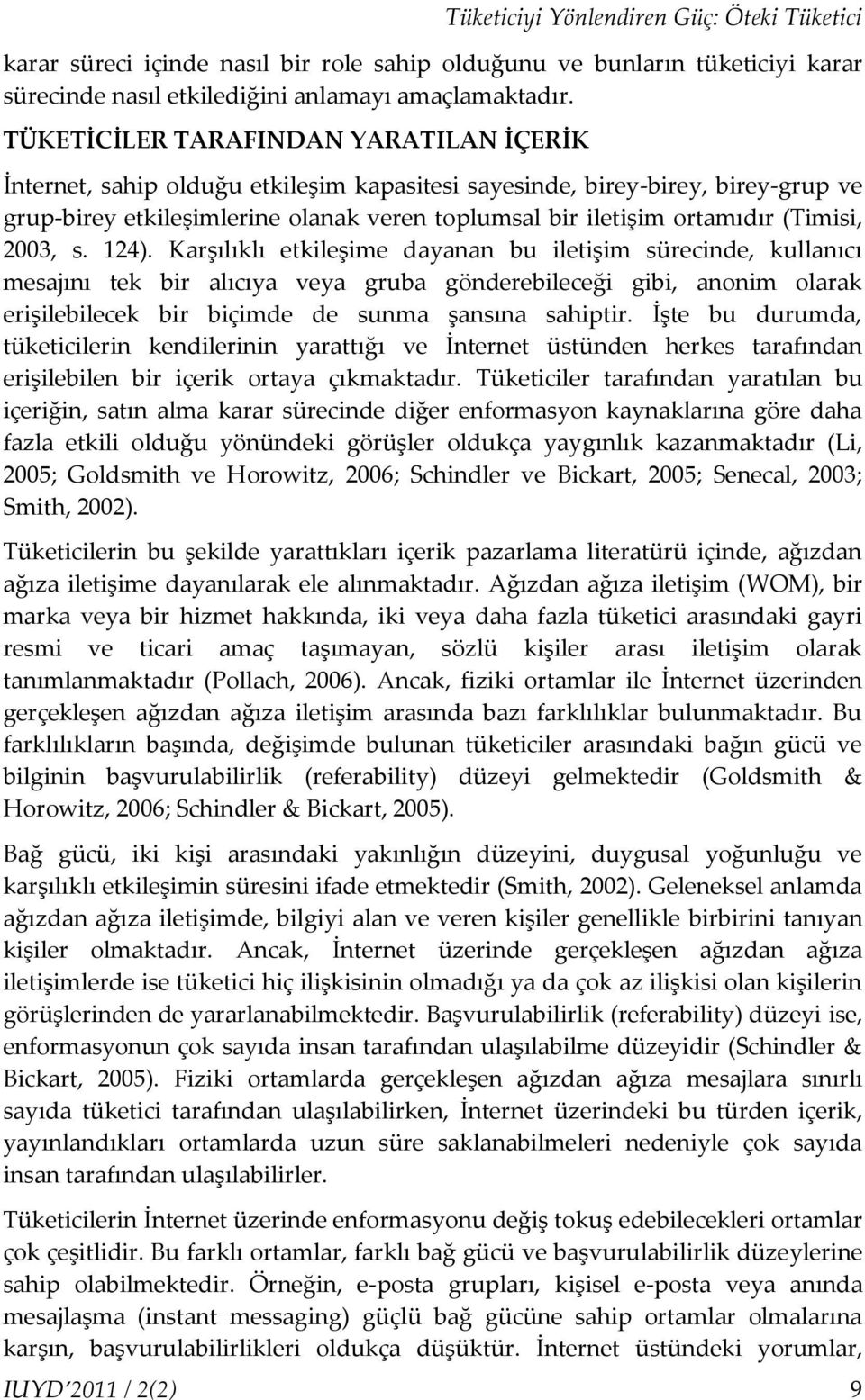 (Timisi, 2003, s. 124).