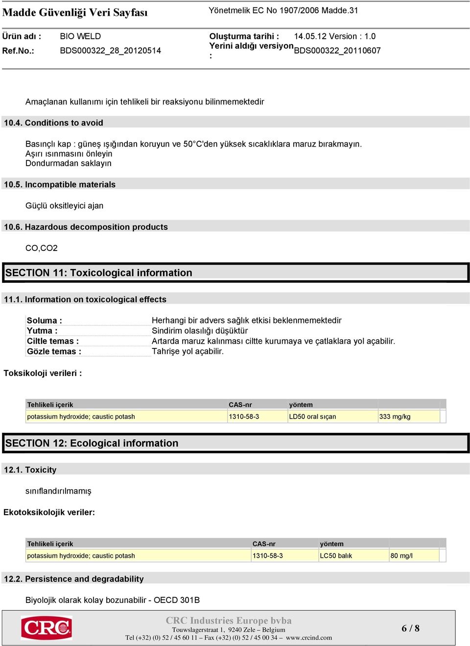 .5. Incompatible materials Güçlü oksitleyici ajan 10