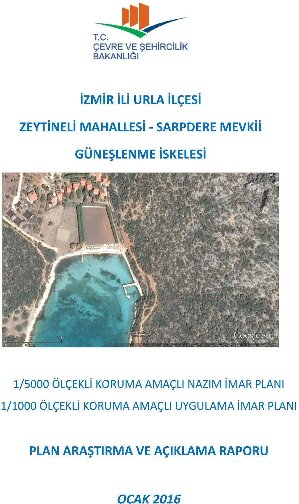 AMAÇLI NAZIM İMAR PLANI 1/1000 ÖLÇEKLİ KORUMA AMAÇLI