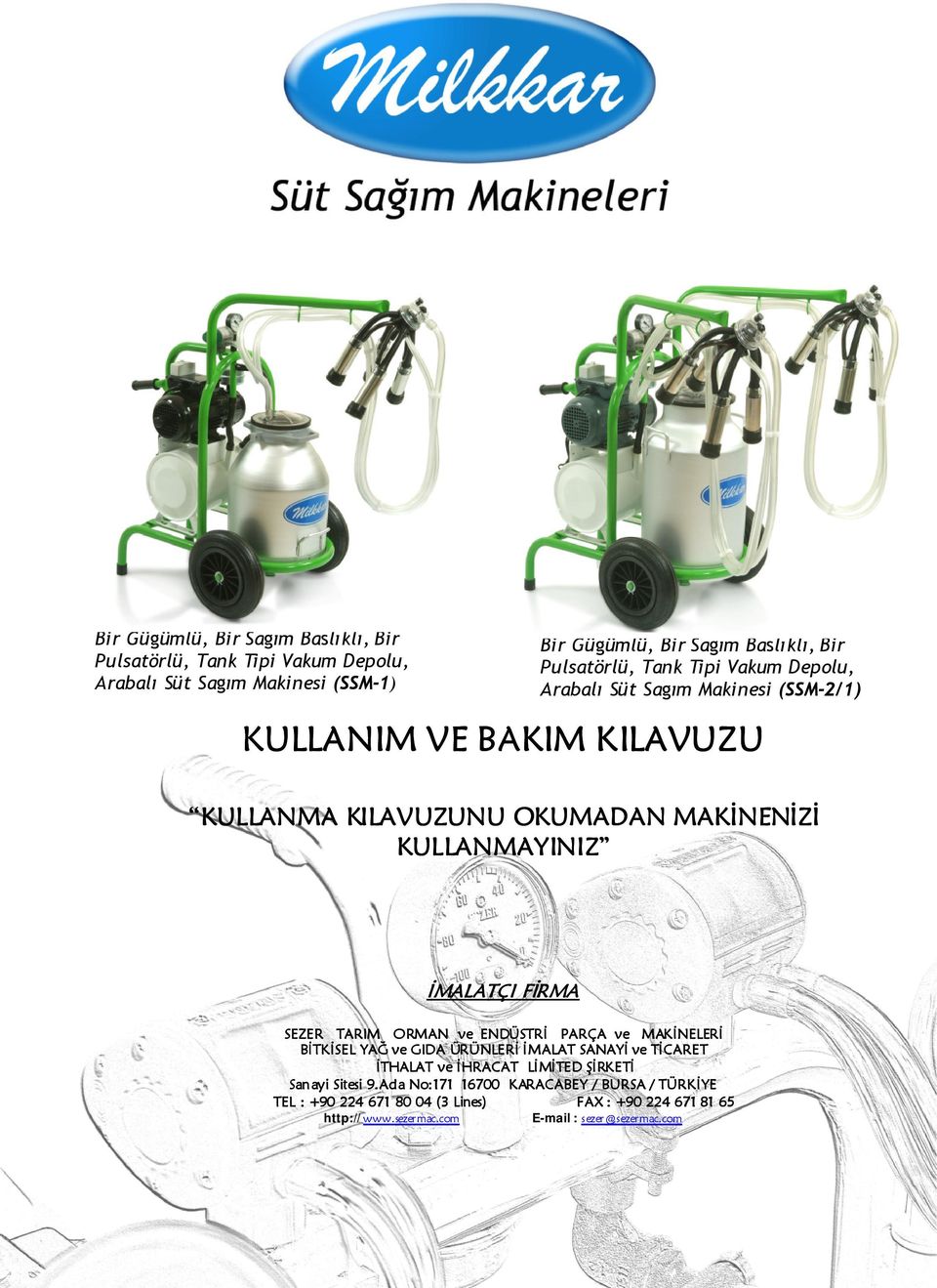 SEZER TARIM ORMAN ve ENDÜSTRİ PARÇA ve MAKİNELERİ BİTKİSEL YAĞ ve GIDA ÜRÜNLERİ İMALAT SANAYİ ve TİCARET İTHALAT ve İHRACAT LİMİTED ŞİRKETİ Sanayi Sitesi 9.