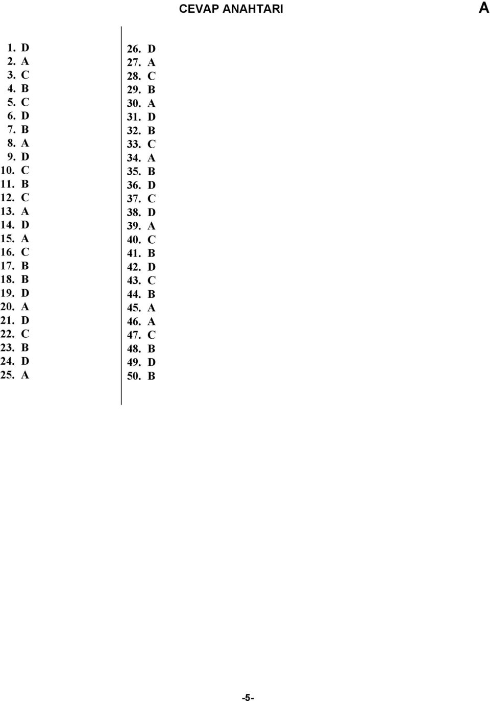 26. D 27. 28. C 29. B 30. 31. D 32. B 33. C 34. 35. B 36. D 37. C 38.