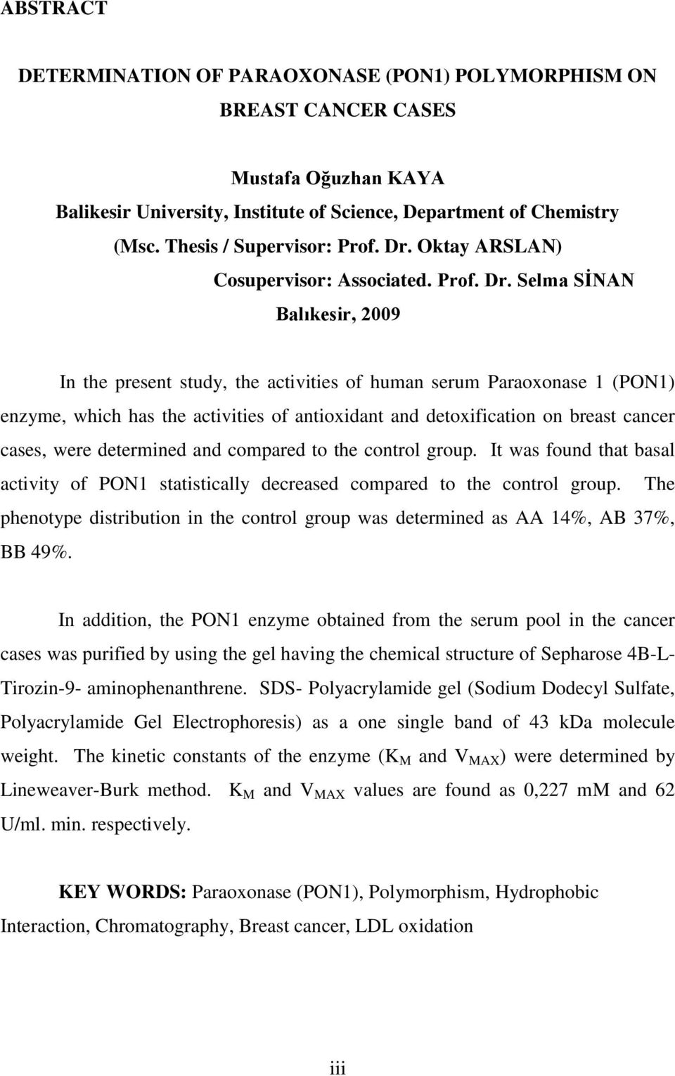 Oktay ARSLAN) Cosupervisor: Associated. Prof. Dr.