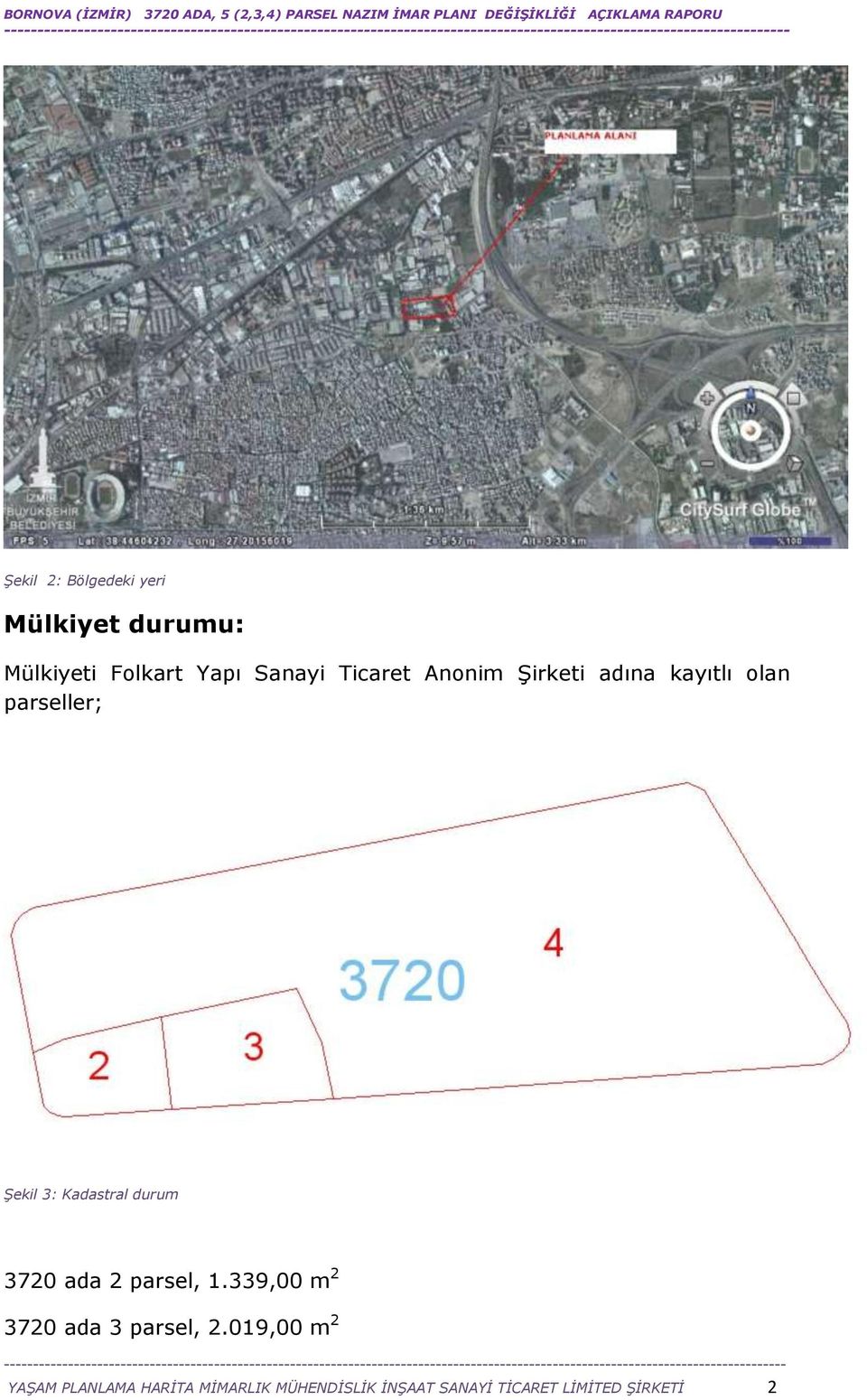 durum 3720 ada 2 parsel, 1.339,00 m 2 3720 ada 3 parsel, 2.