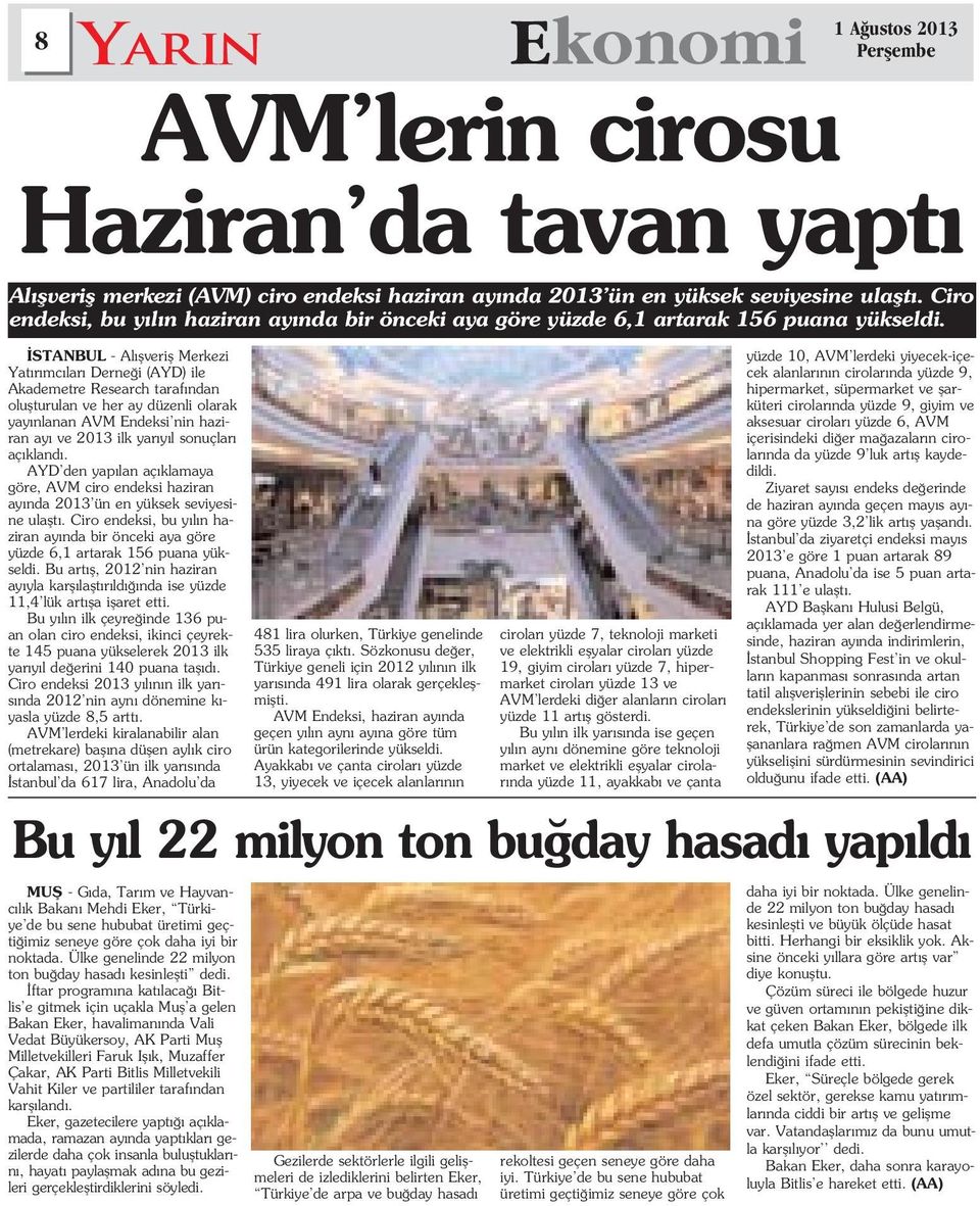 Ciro endeksi, bu y l n haziran ay nda bir önceki aya göre yüzde 6,1 artarak 156 puana yükseldi. Bu art fl, 2012 nin haziran ay yla karfl laflt r ld nda ise yüzde 11,4 lük art fla iflaret etti.