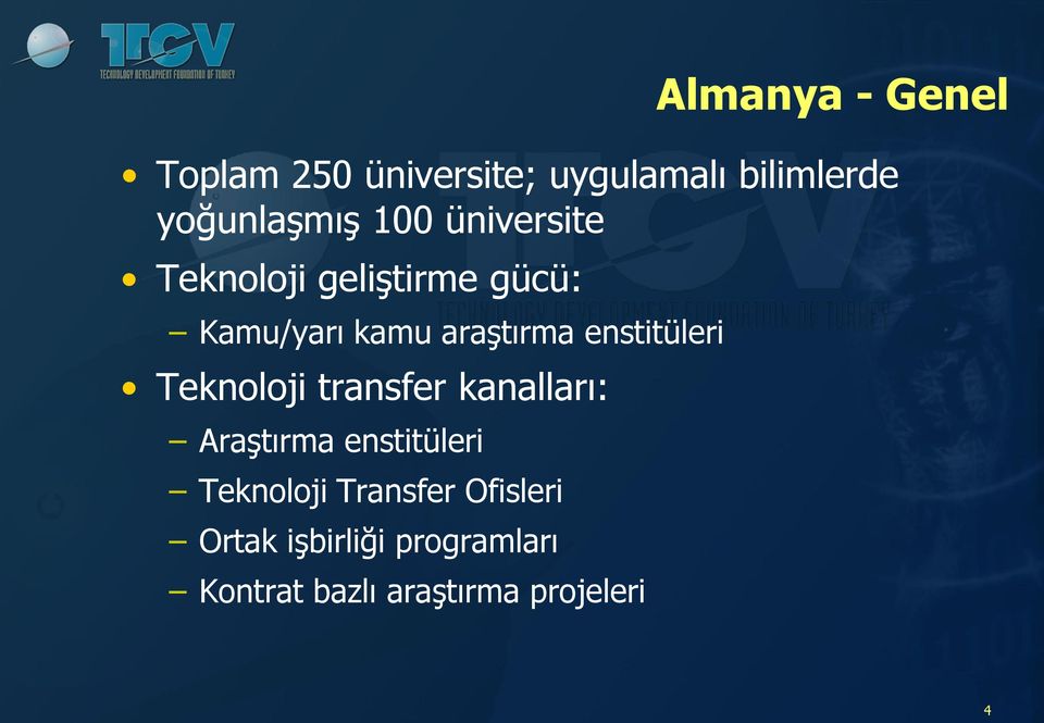 enstitüleri Teknoloji transfer kanalları: Araştırma enstitüleri Teknoloji