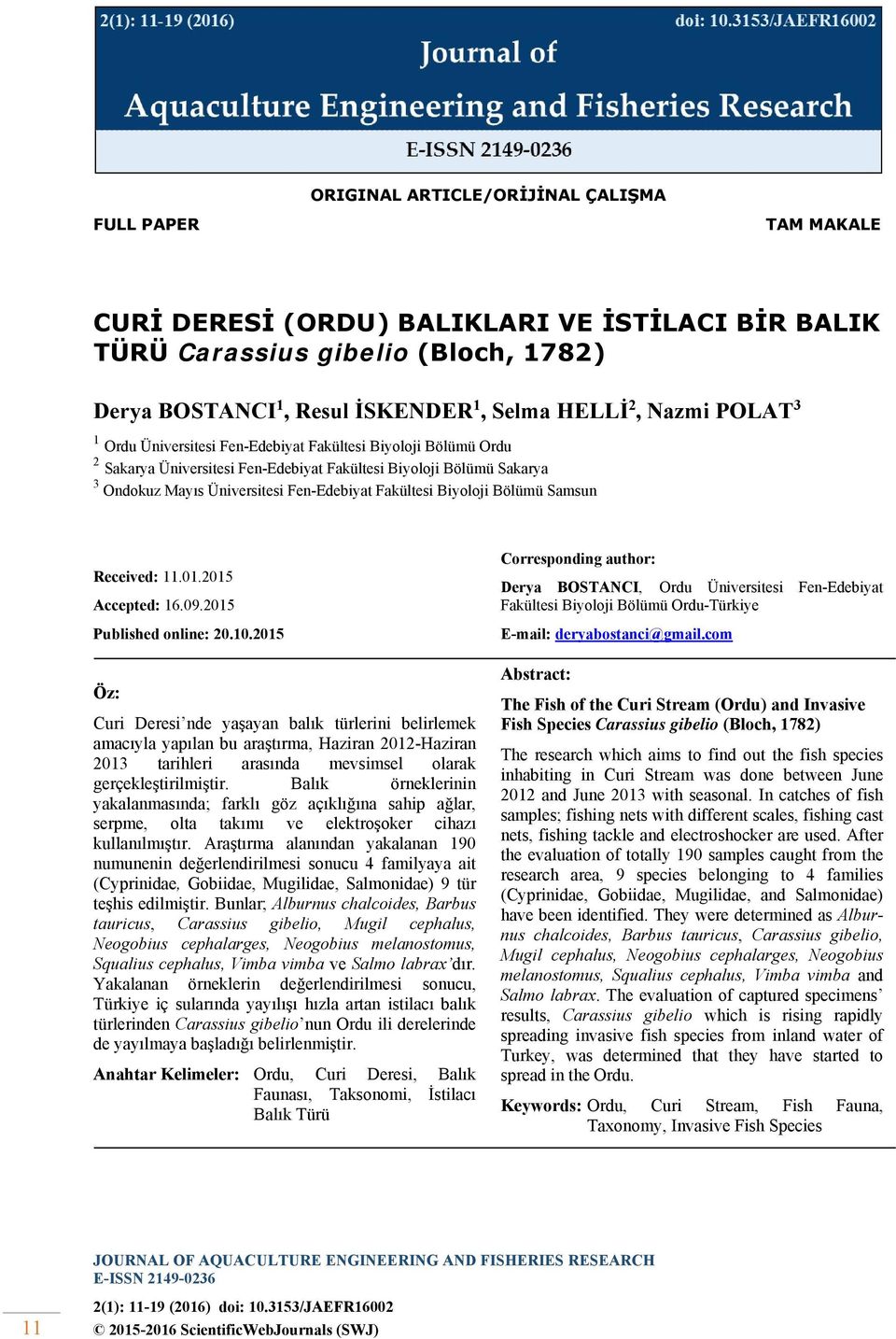 Biyoloji Bölümü Samsun Received: 11.01.2015 Accepted: 16.09.2015 Published online: 20.10.