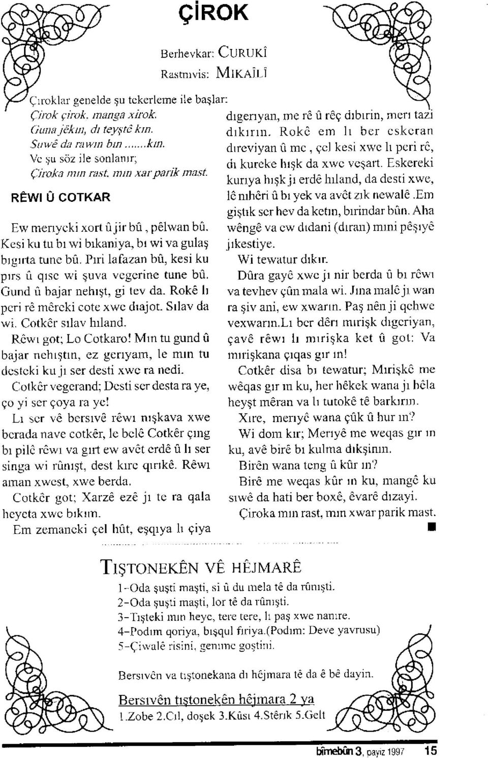 etn giqtrk scr hev da kctln, blrirrdar birn. Aha Ew menycki -xort ü.iir bü, p61wan bü. rv6ng va cw dtdani (drran) mrni p qryö Kesi ku tu br wi brkaniya, br wi va gulag jrkestiye. brgrrla tunc bü.