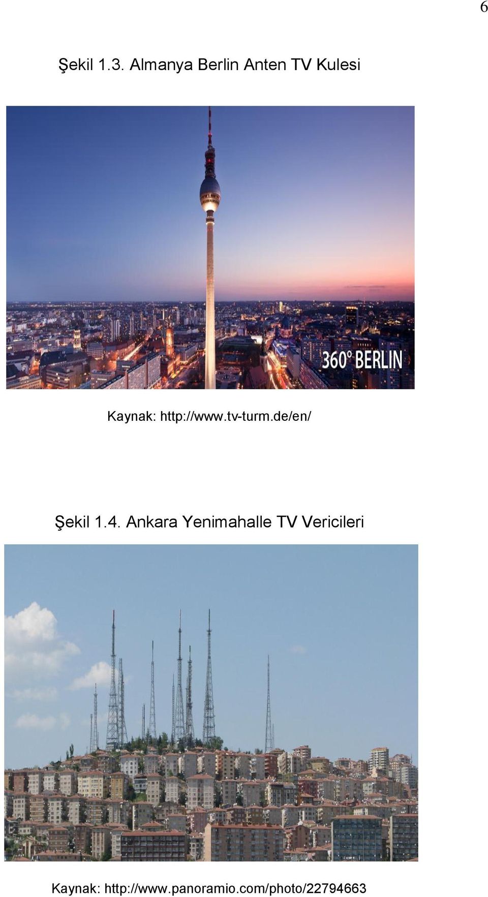 http://www.tv-turm.de/en/ Şekil 1.4.