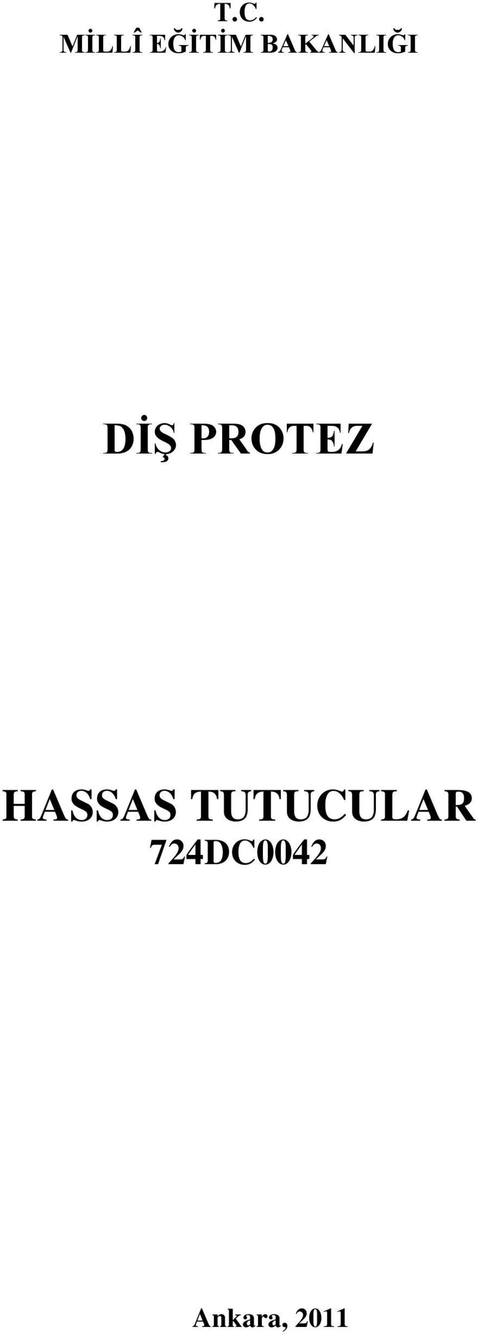 PROTEZ HASSAS