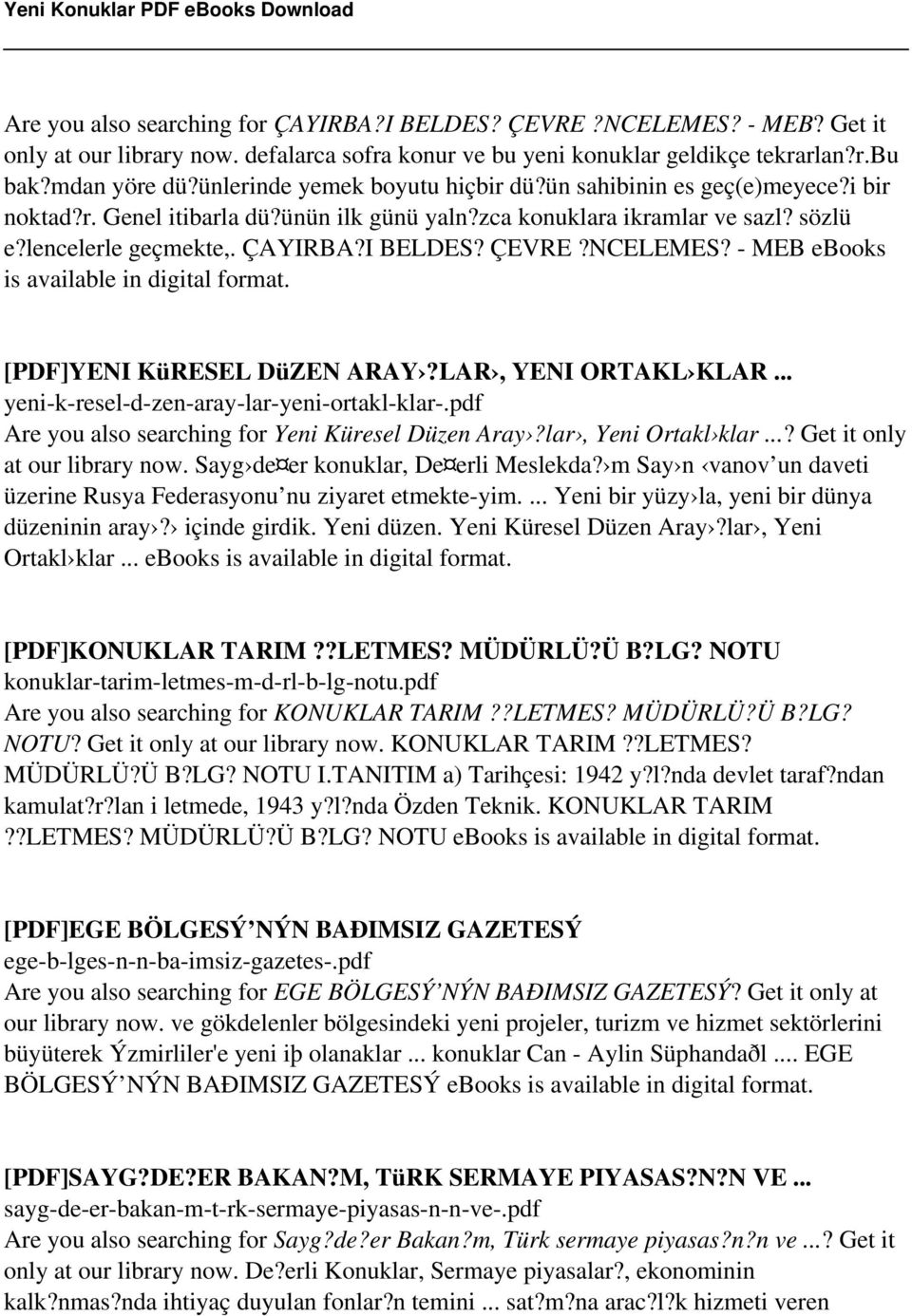 ÇEVRE?NCELEMES? - MEB ebooks is available in digital format. [PDF]YENI KüRESEL DüZEN ARAY?LAR, YENI ORTAKL KLAR... yeni-k-resel-d-zen-aray-lar-yeni-ortakl-klar-.