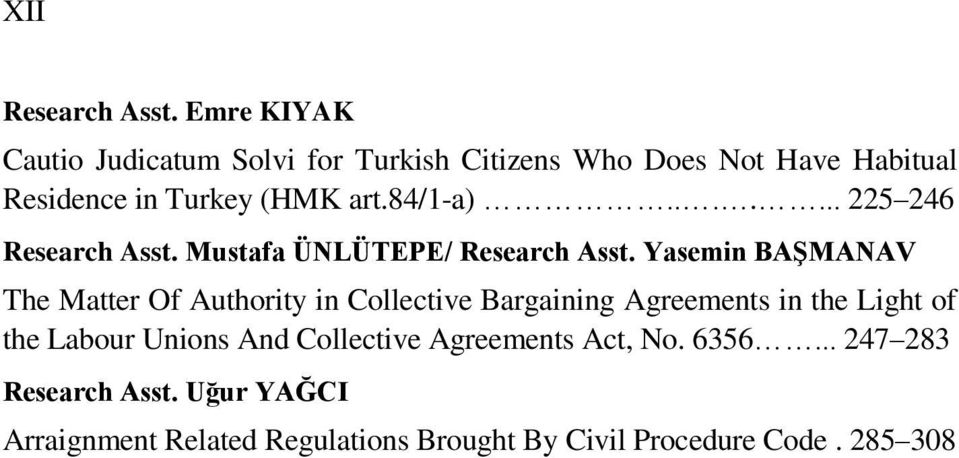 84/1-a)....... 225 246 Research Asst. Mustafa ÜNLÜTEPE/ Research Asst.