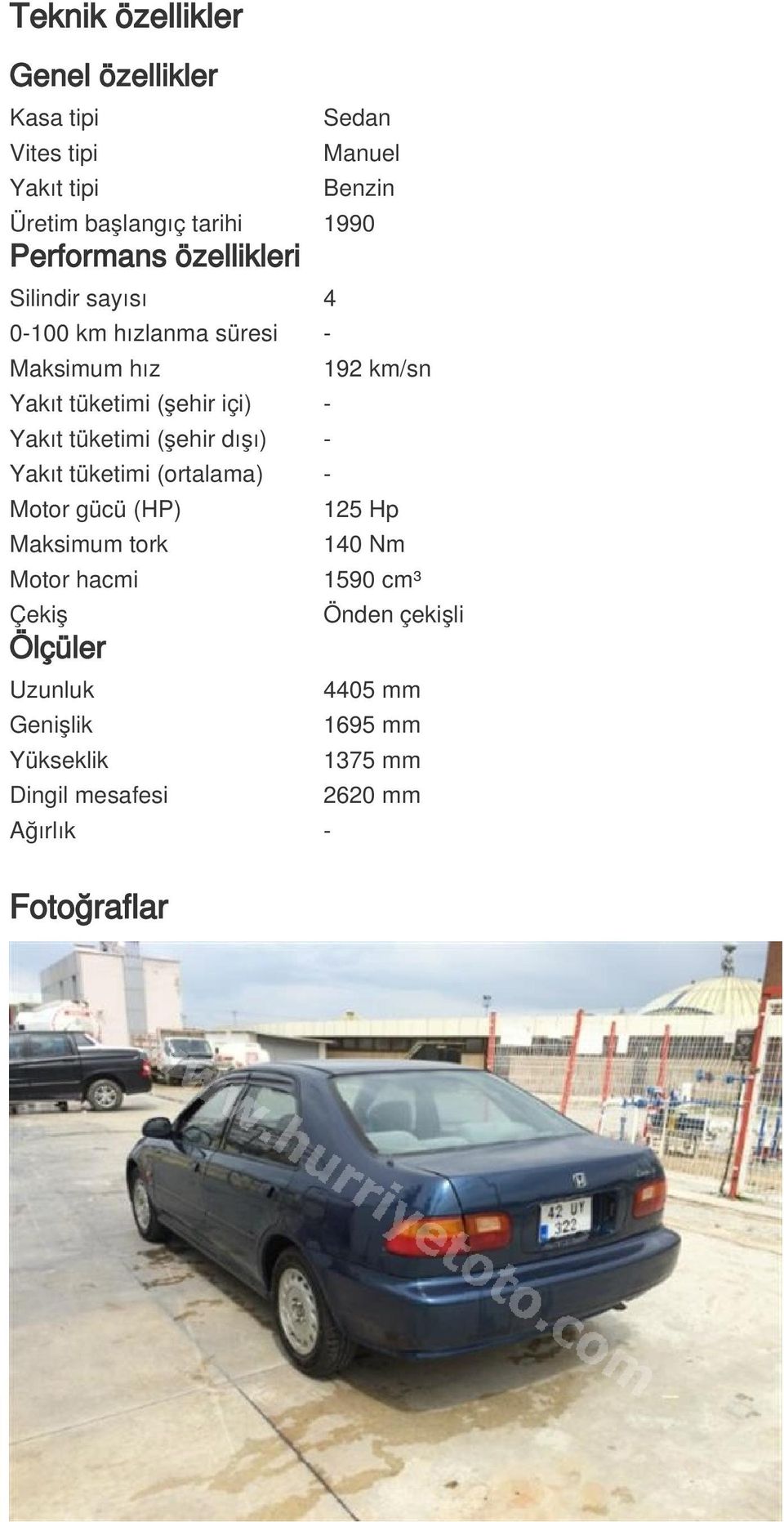 tüketimi (şehir dışı) - Yakıt tüketimi (ortalama) - Motor gücü (HP) Maksimum tork Motor hacmi Çekiş Ölçüler Uzunluk