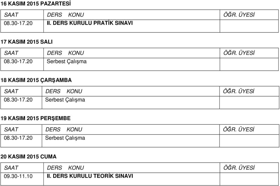 20 18 KASIM 2015 ÇARŞAMBA 08.30-17.