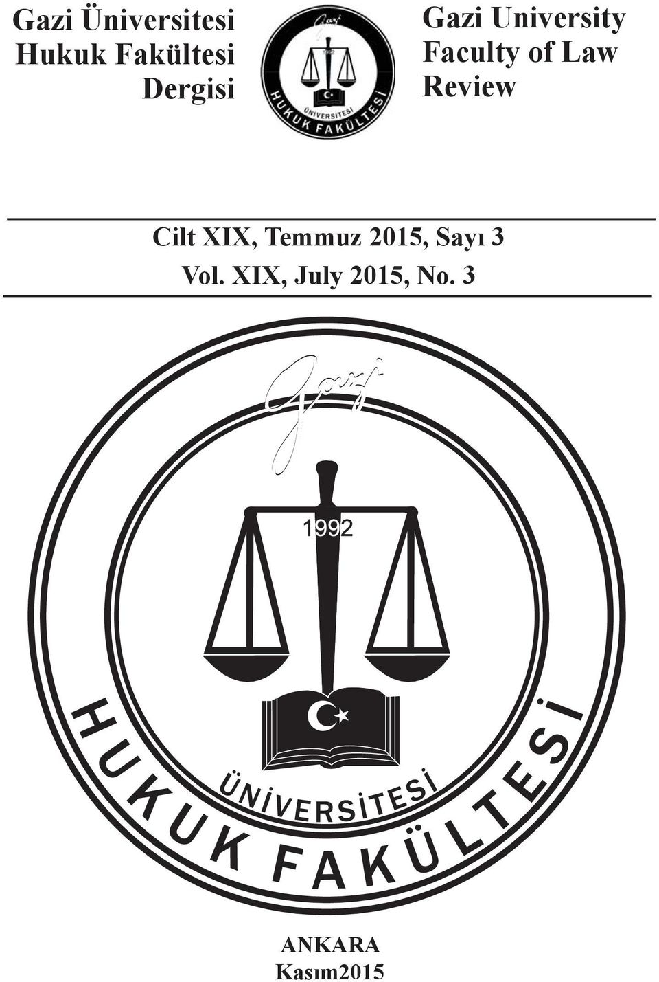 Review Cilt XIX, Temmuz 2015, Sayı 3