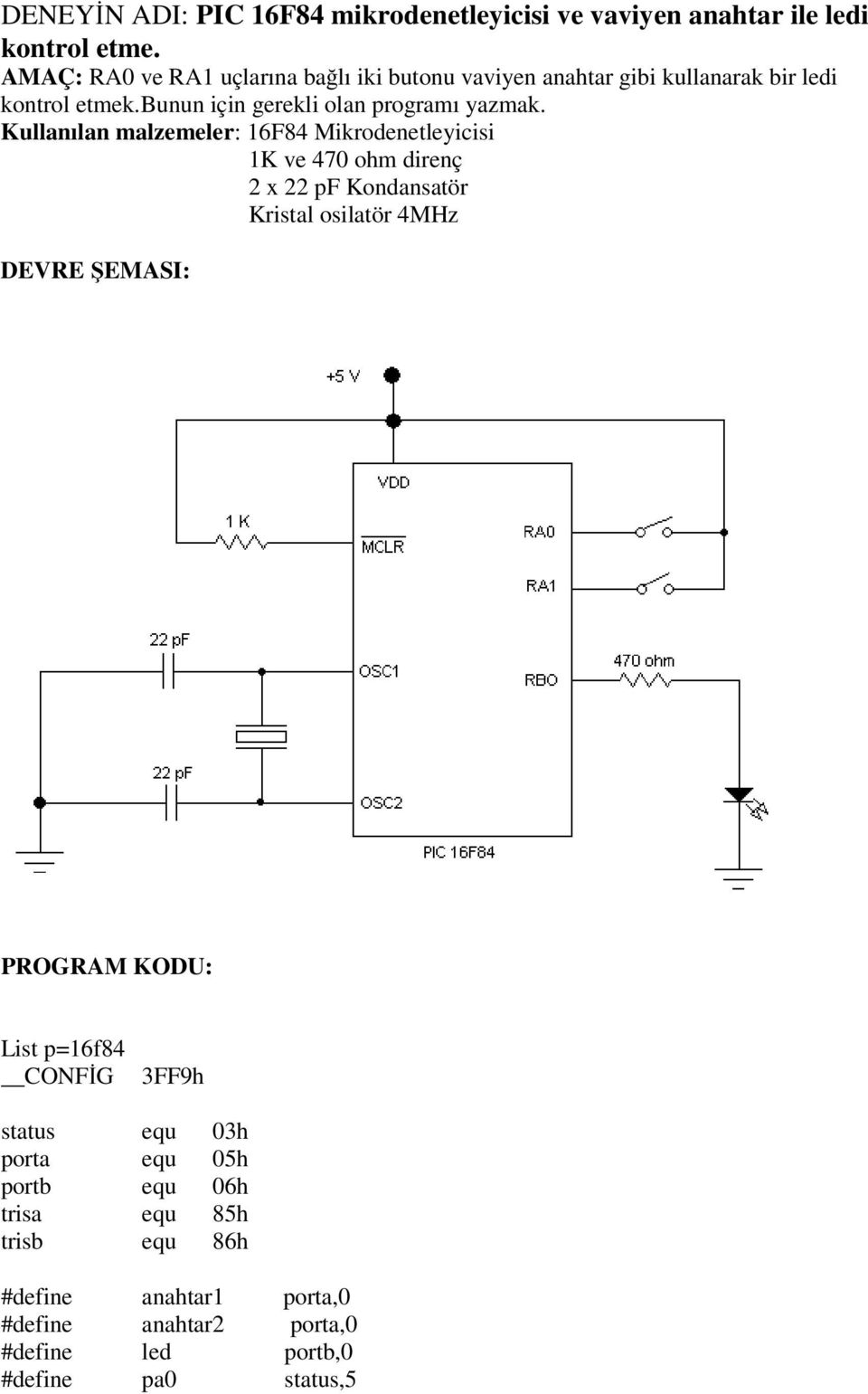 bunun için gerekli olan programı yazmak.