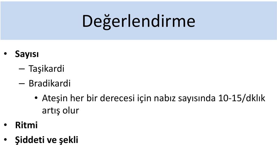 derecesi için nabız sayısında