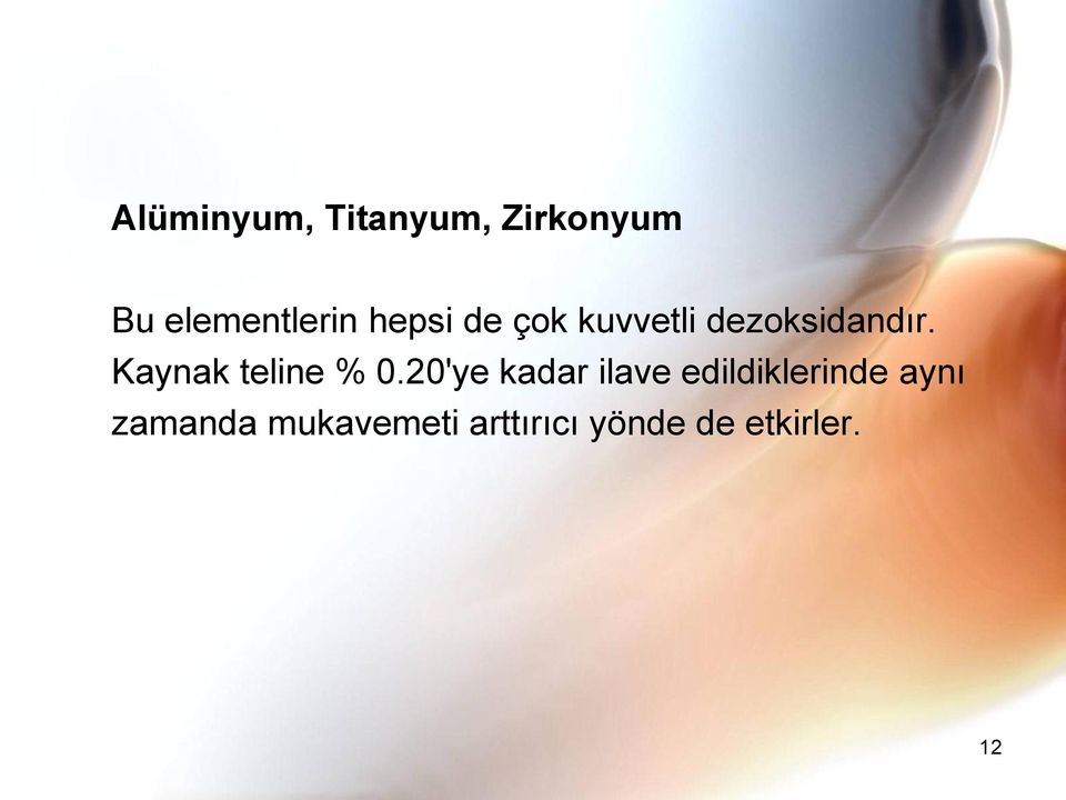 Kaynak teline % 0.