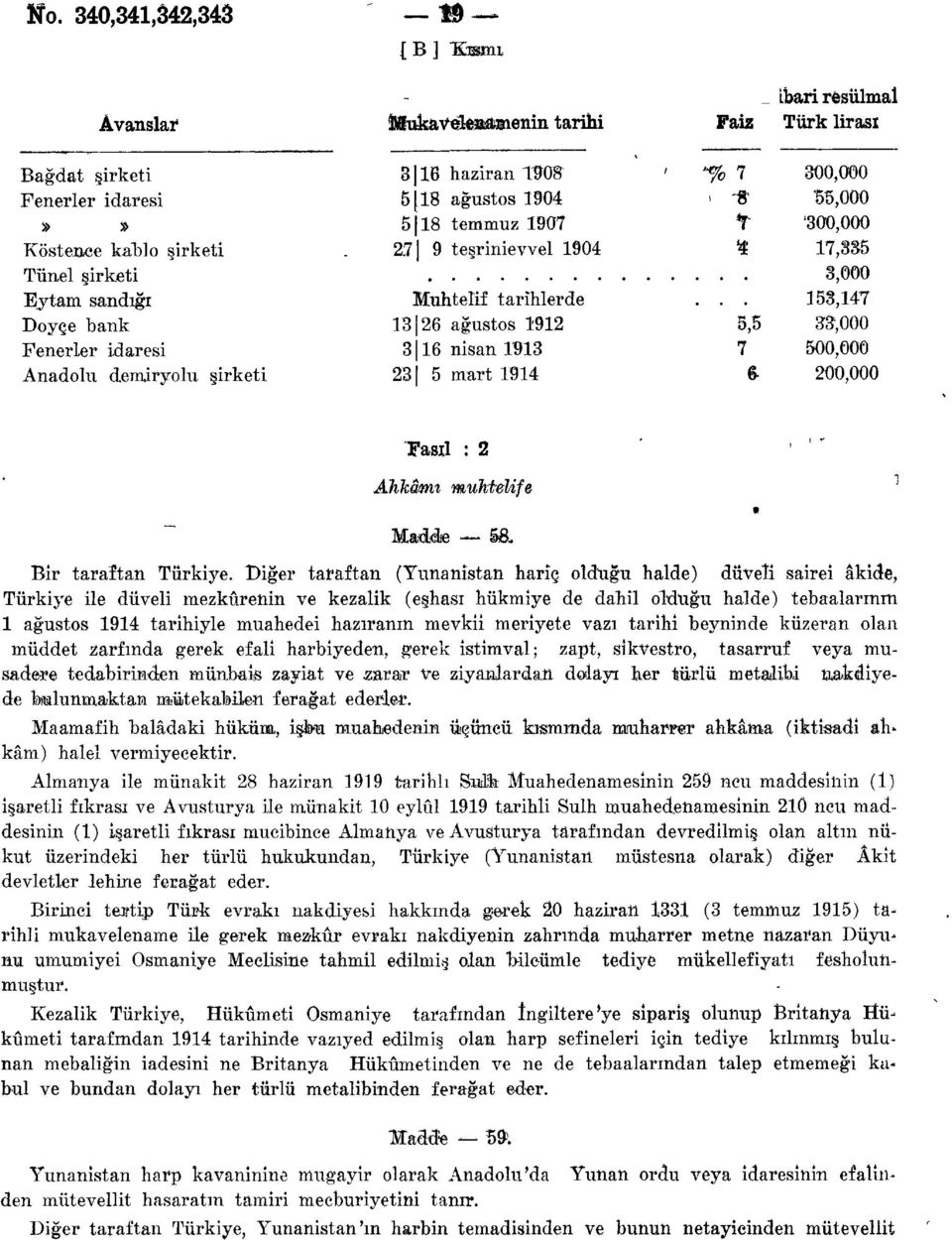 ı -t 5,5 7 6-300,000 '55,000 '300,000 17,335 3,000 153,147 33,000 500,000 200,000 Taşıl : 2 Ahkâmt muhtelif & -r Bir taraîtan Türkiye.