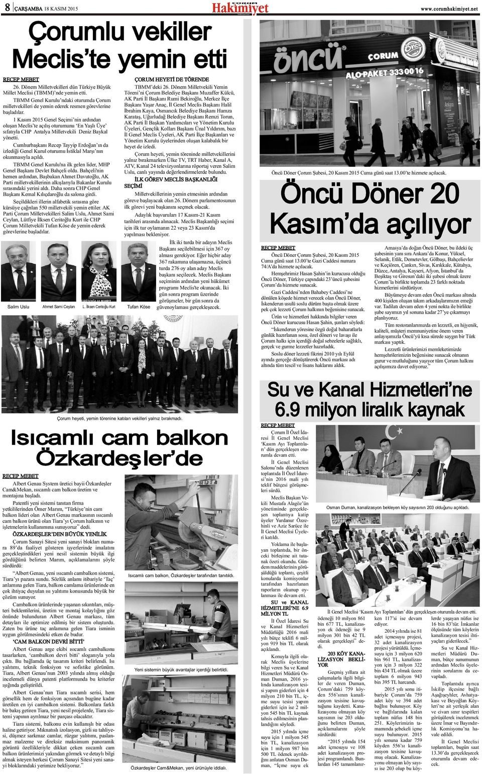 1 Kasým 01 Genel Seçimi nin ardýndan oluþan Meclis te açýlýþ oturumunu En Yaþlý Üye sýfatýyla CHP Antalya Milletvekili Deniz Baykal yönetti.