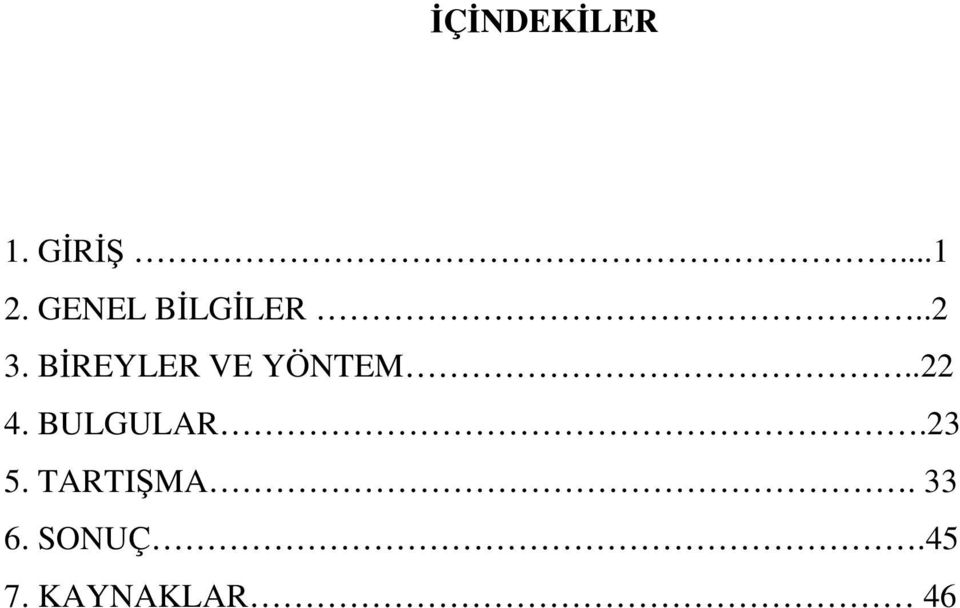 B REYLER VE YÖNTEM..22 4.