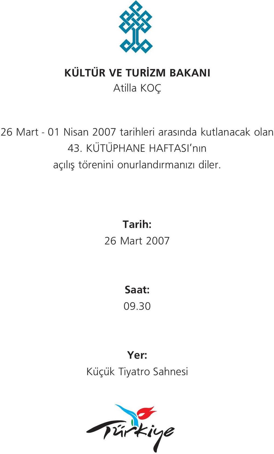 KÜTÜPHANE HAFTASI n n aç l fl törenini onurland rman z