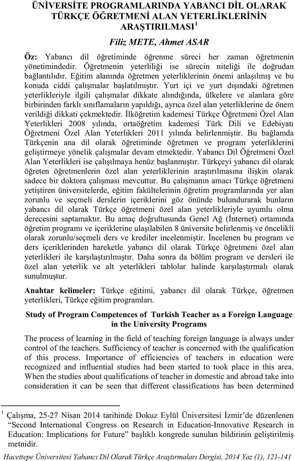 teachers. Sufficiency of teacher is concerned with the qualification of this process.