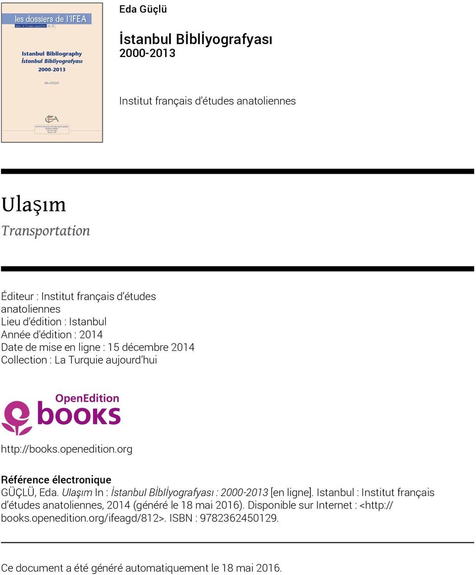 org Référence électronique GÜÇLÜ, Eda. Ulaşım In : : 2000-2013 [en ligne].