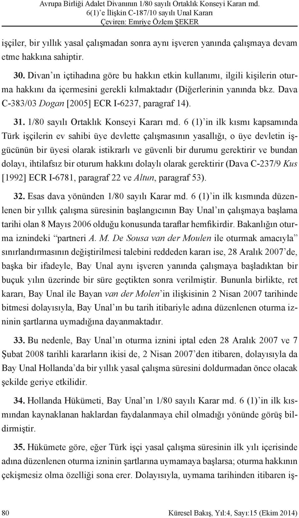 31. 1/80 sayılı Ortaklık Konseyi Kararı md.