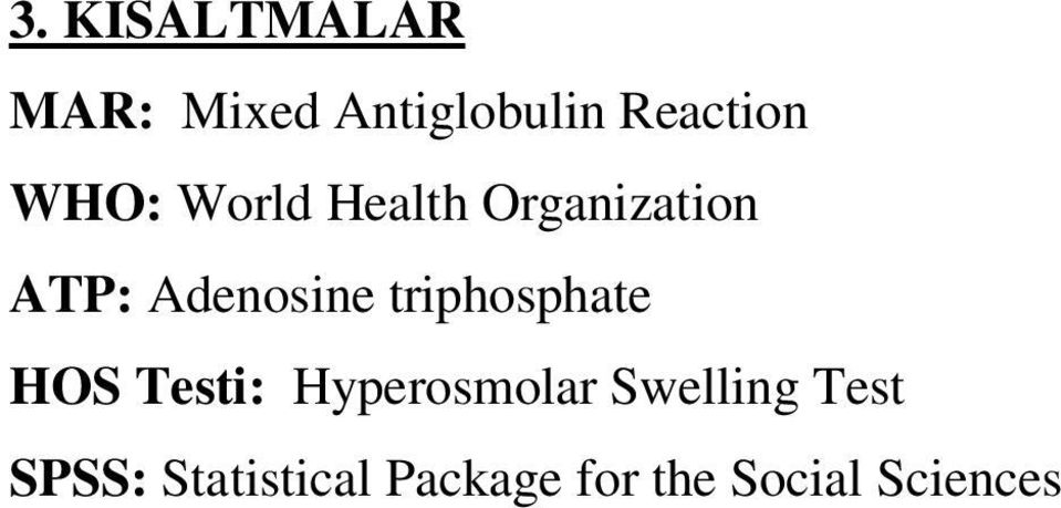 triphosphate HOS Testi: Hyperosmolar Swelling