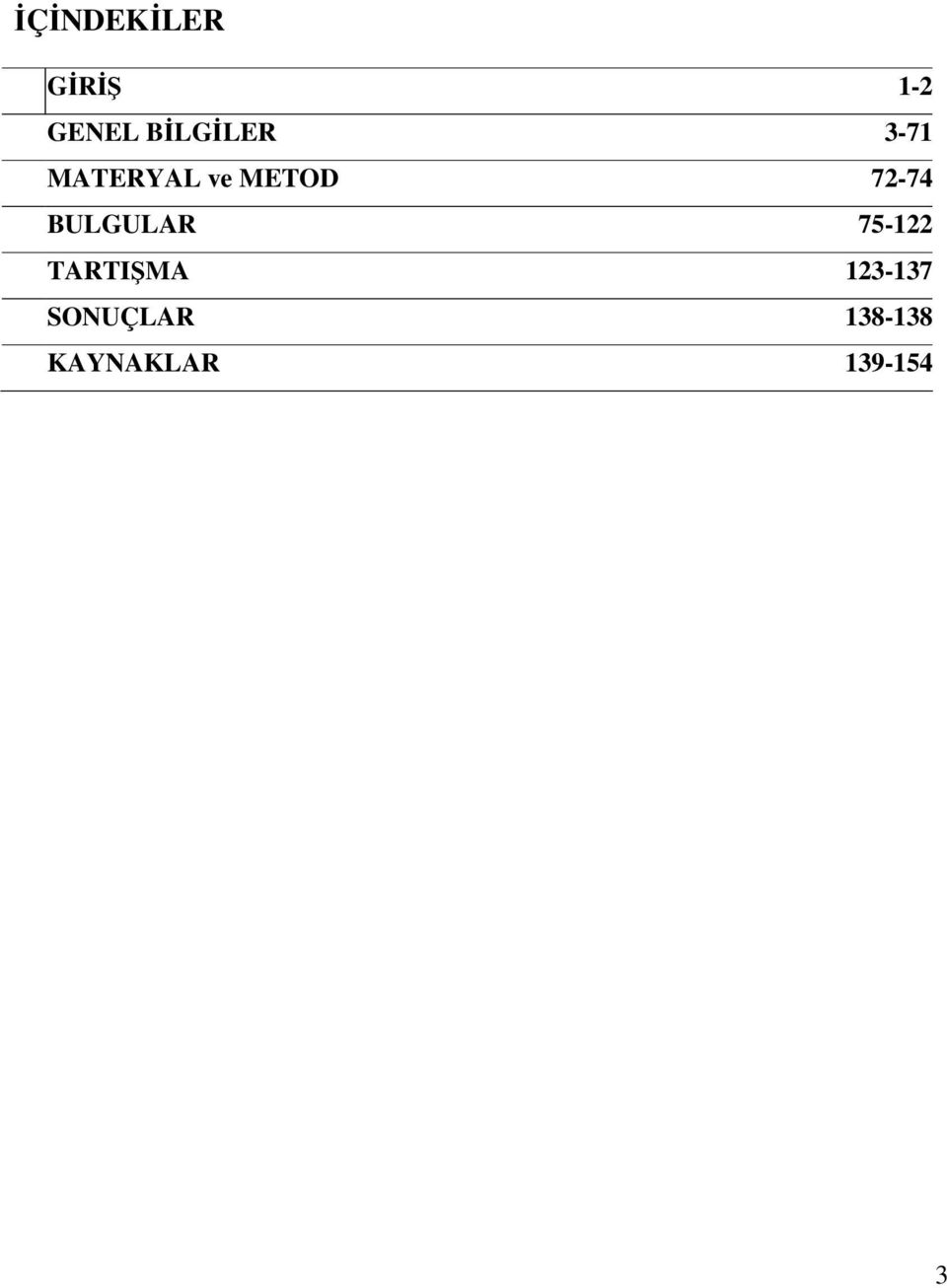 72-74 BULGULAR 75-122 TARTIŞMA