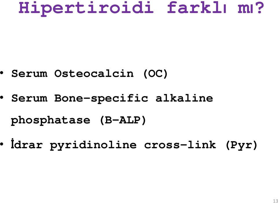 Bone-specific alkaline