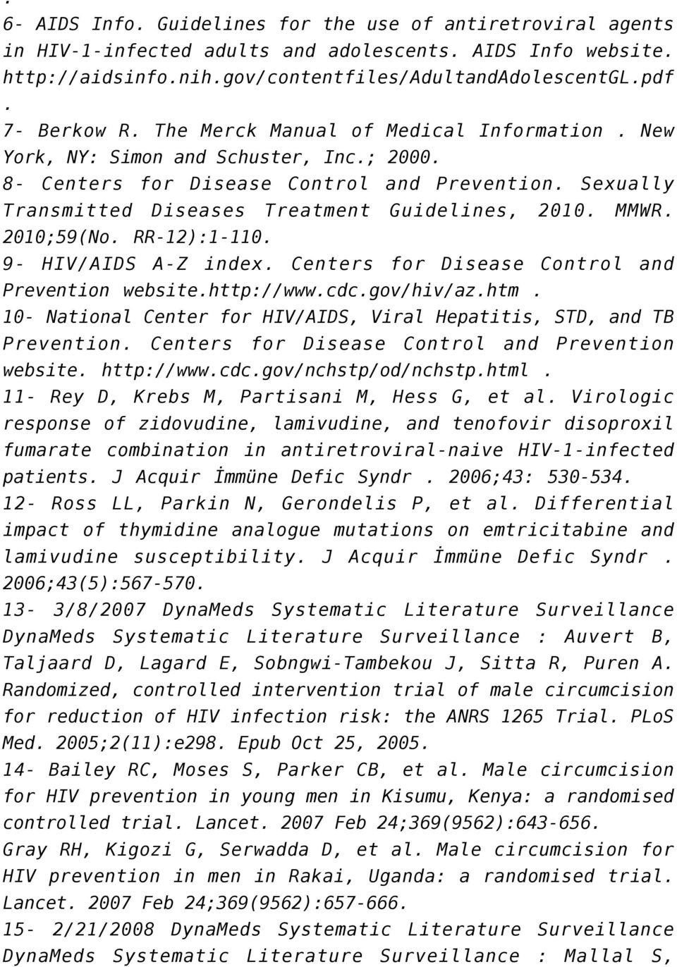 2010;59(No. RR-12):1-110. 9- HIV/AIDS A-Z index. Centers for Disease Control and Prevention website.http://www.cdc.gov/hiv/az.htm.