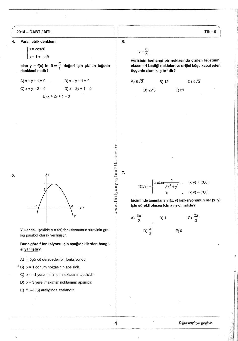 A) + y + B ) - y + A) 6 / B) C) 5 / C) + y - D ) - y + D) / E) E) X + y + 5. c >, ra 7. f(,y) arctan- (.y)#(.) a (.y) (.) > r.