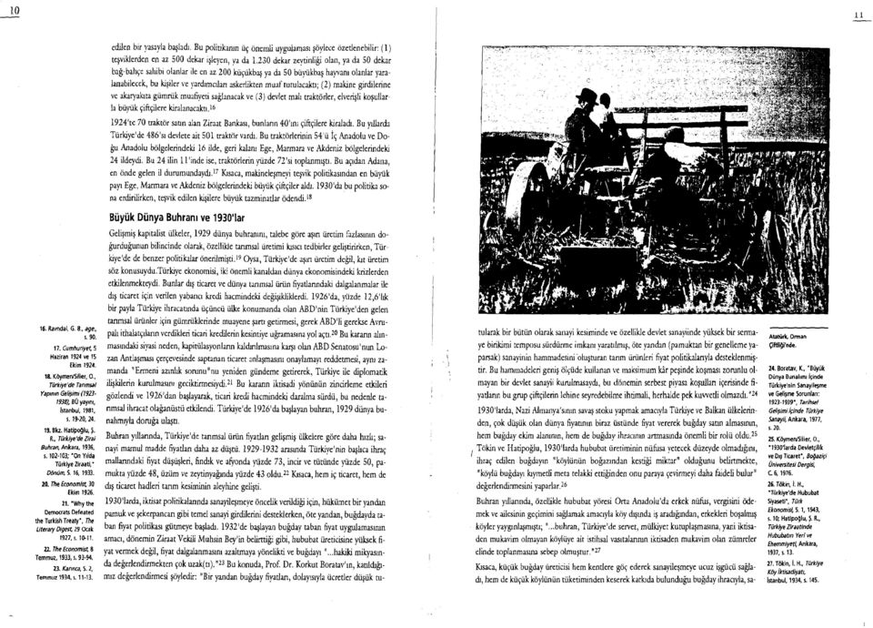 makine girdilerine ve akalyhta giimriik mulfiveti saglmacak ve (3) devlet mall uaktorler, elverigli kogullar~ la biiyuk qiftqilere kiralanacaktl.