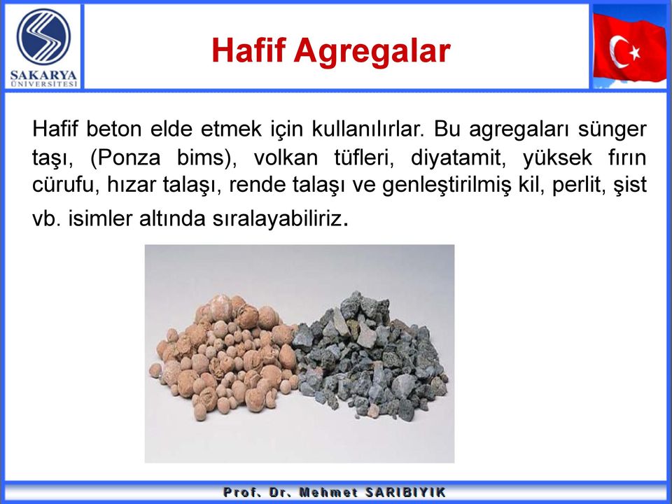 diyatamit, yüksek fırın cürufu, hızar talaşı, rende talaşı ve