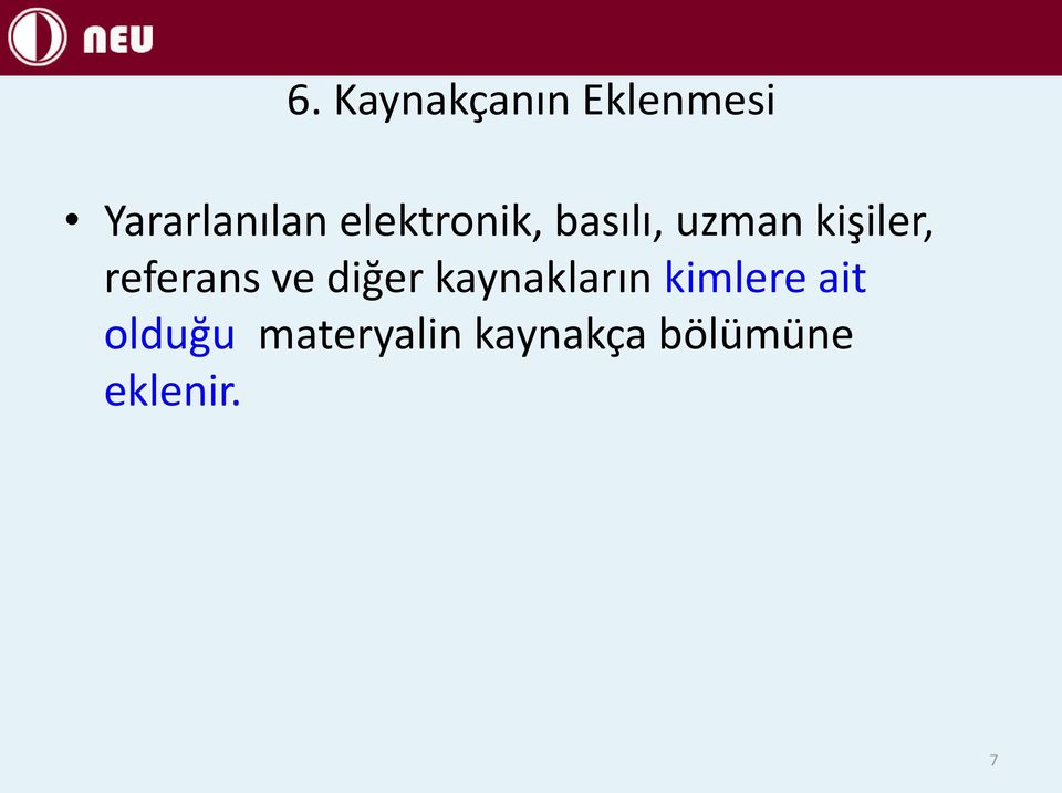 referans ve diğer kaynakların kimlere