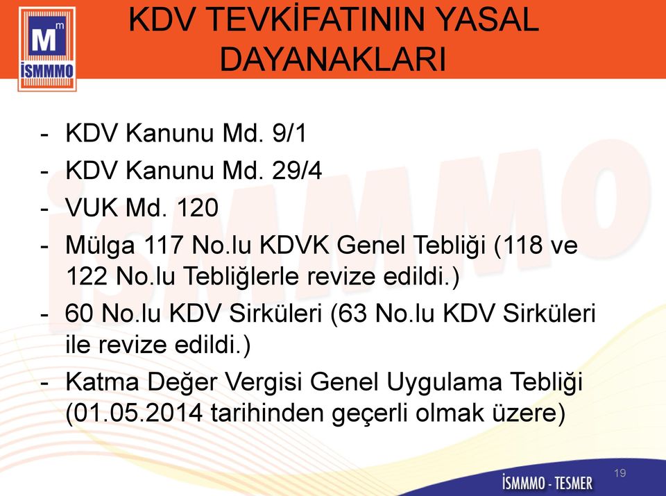 lu Tebliğlerle revize edildi.) - 60 No.lu KDV Sirküleri (63 No.