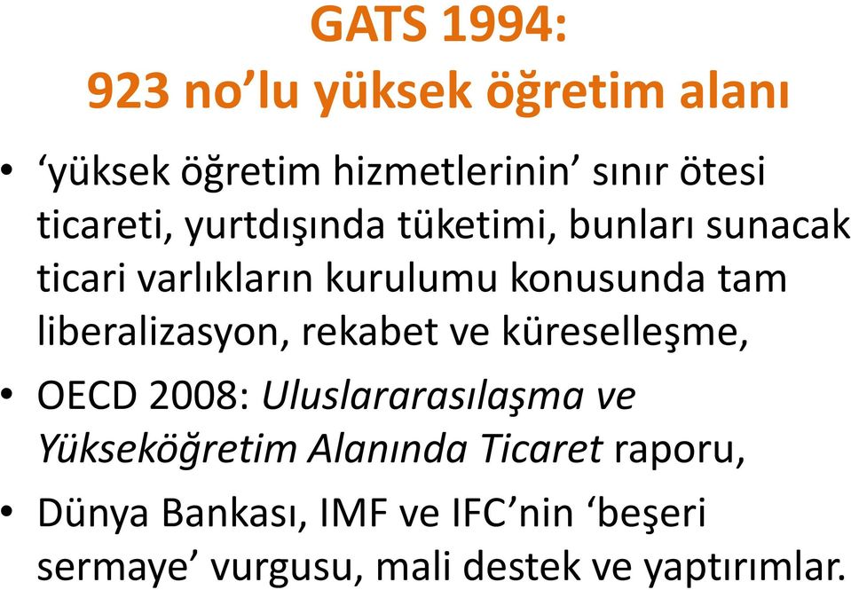 liberalizasyon, rekabet ve küreselleşme, OECD 2008: Uluslararasılaşma ve Yükseköğretim