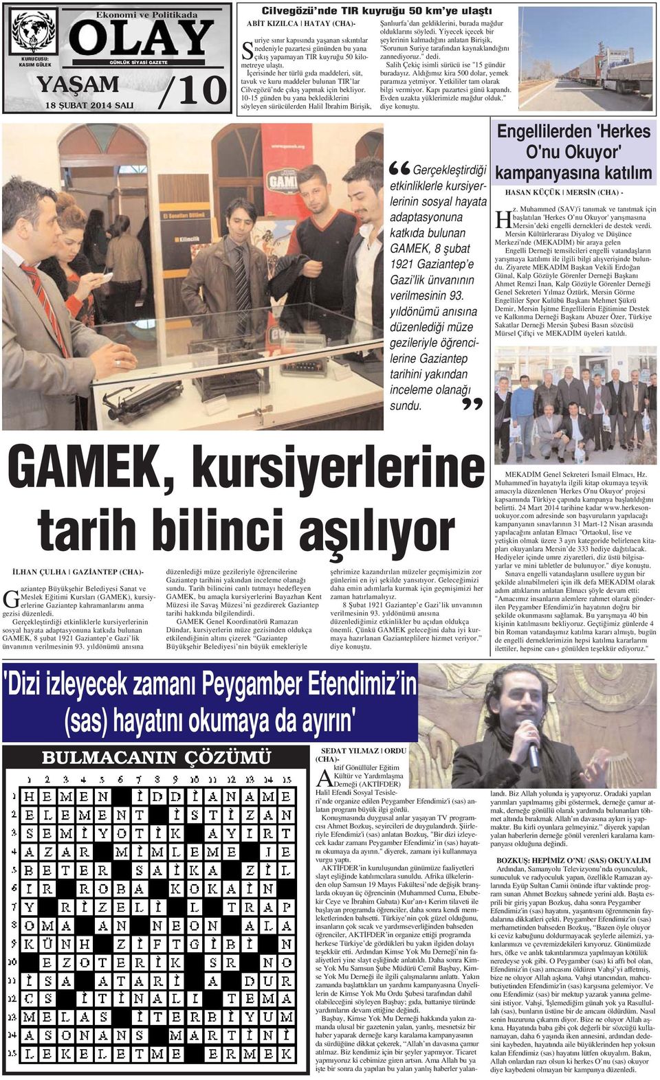 y ldönümü an s na /10 AB T KIZILCA HATAY (CHA)- S uriye s n r kap s nda yaflanan s k nt lar nedeniyle pazartesi gününden bu yana ç k fl yapamayan TIR kuyru u 50 kilometreye ulaflt.