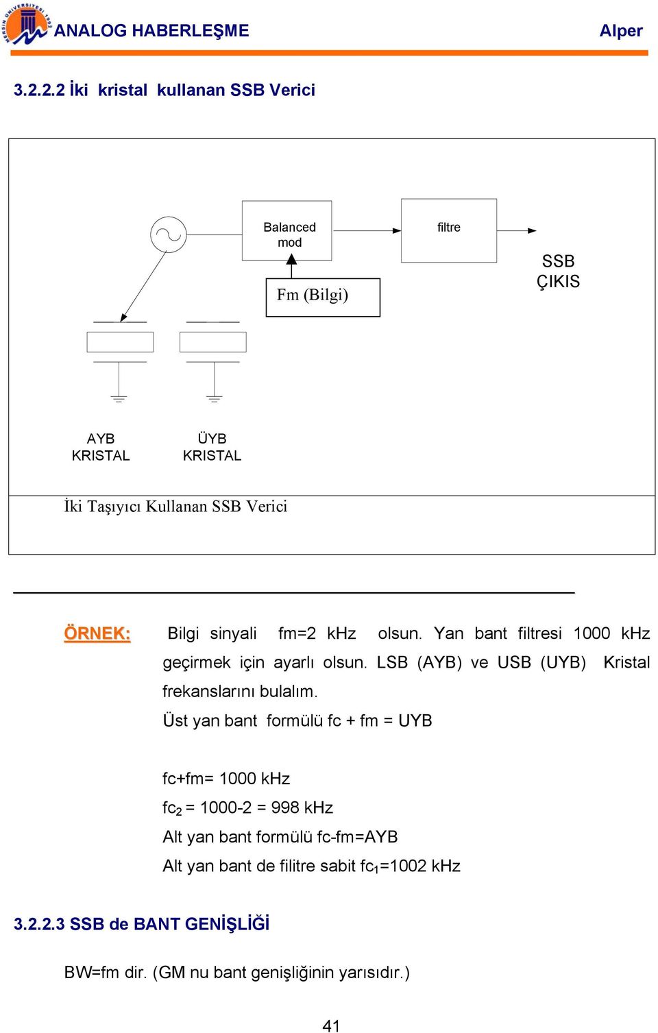 LSB (AYB) ve USB (UYB) Kristal frekanslarını bulalım.