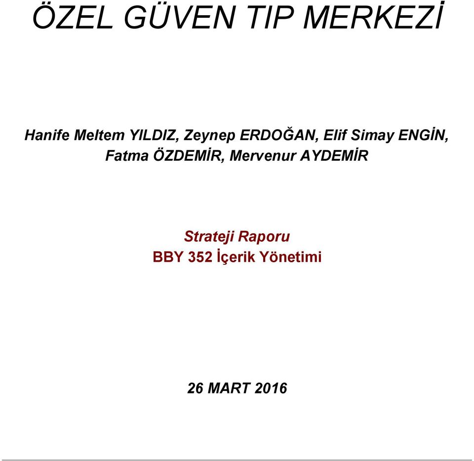 ENGİN, Fatma ÖZDEMİR, Mervenur AYDEMİR