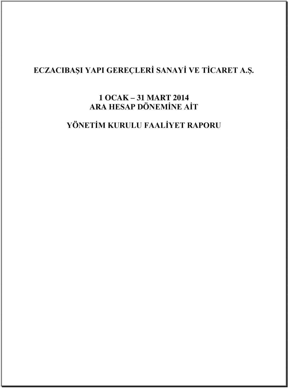 1 OCAK 31 MART 2014 ARA HESAP