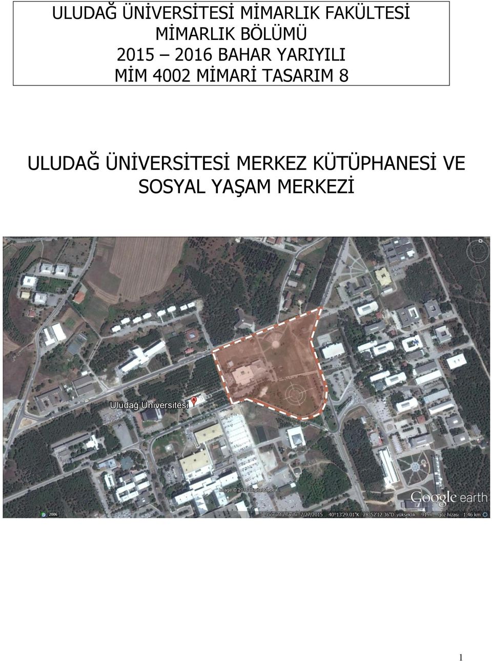 MİM 4002 MİMARİ TASARIM 8 ULUDAĞ