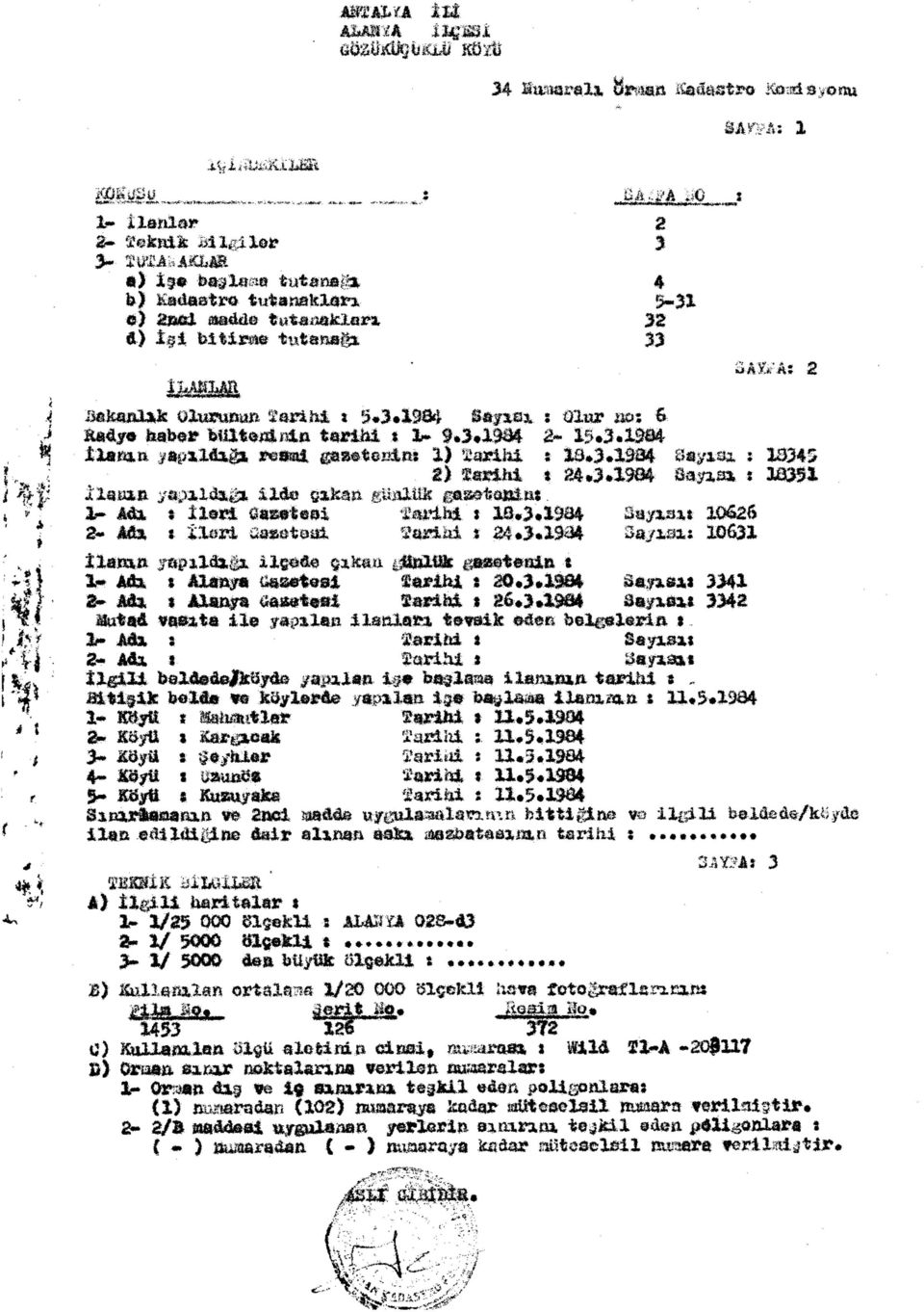 haber bülteni»in tarihi : 1-9.3,1934 15.3.1904 İlanın yapıldığa, re«al gaftetersins 1) üunim. : 13.3.1334 Sayışa : 13345 I) tarihi * 24.