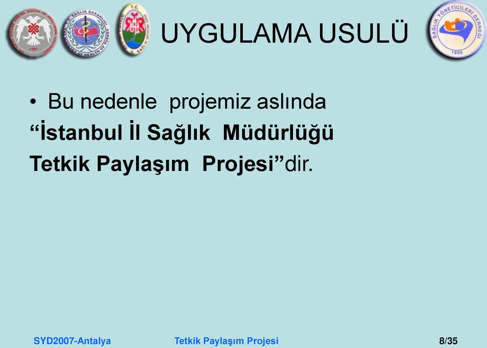 Tetkik Paylaşım Projesi dir.