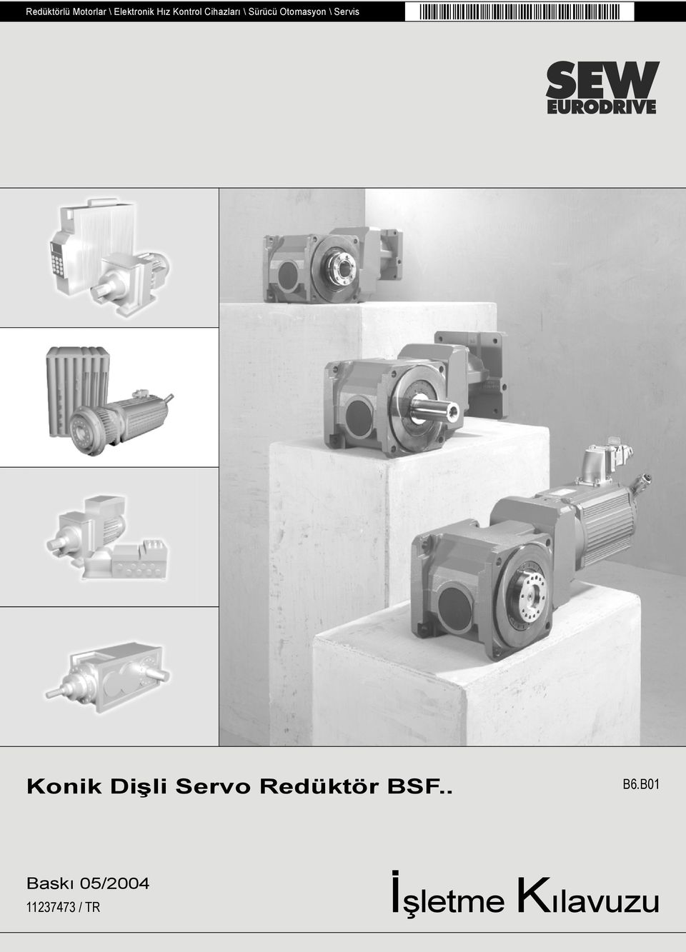 Konik Dişli Servo Redüktör BSF.. B6.